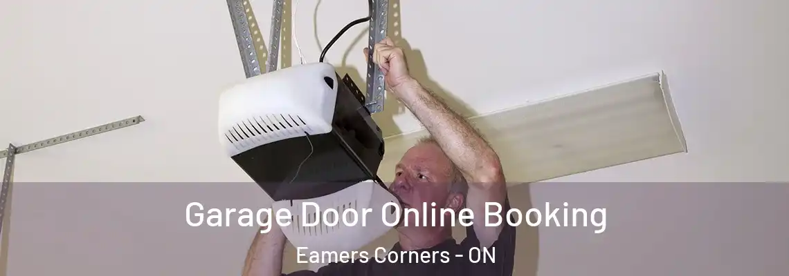 Garage Door Online Booking Eamers Corners - ON