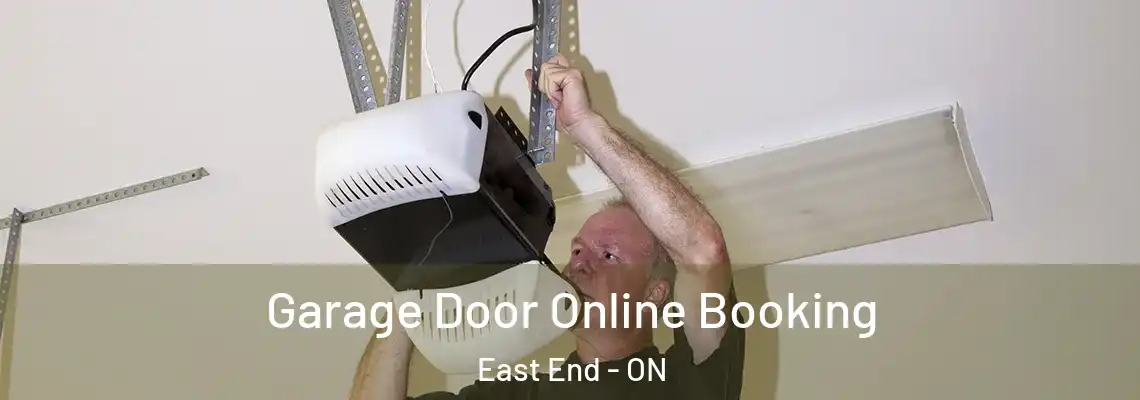 Garage Door Online Booking East End - ON