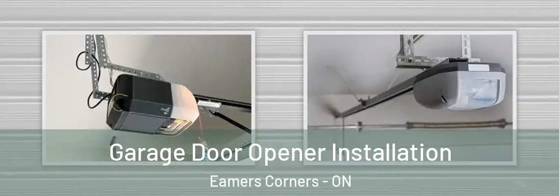 Garage Door Opener Installation Eamers Corners - ON