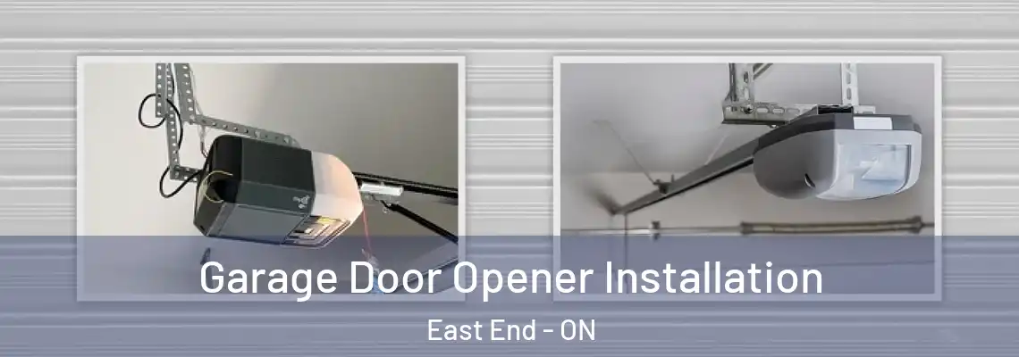 Garage Door Opener Installation East End - ON