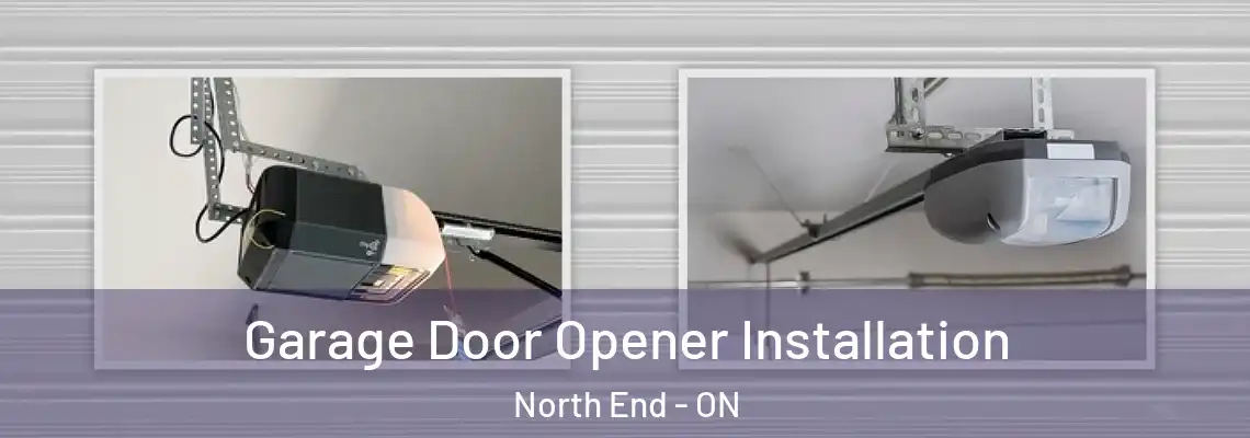 Garage Door Opener Installation North End - ON