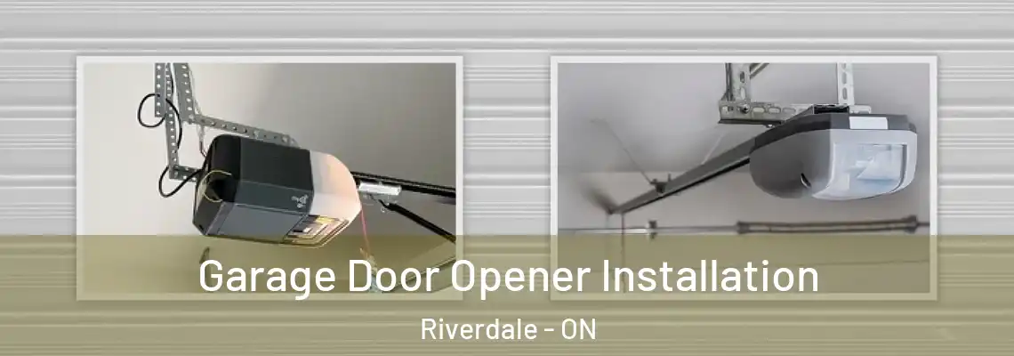 Garage Door Opener Installation Riverdale - ON