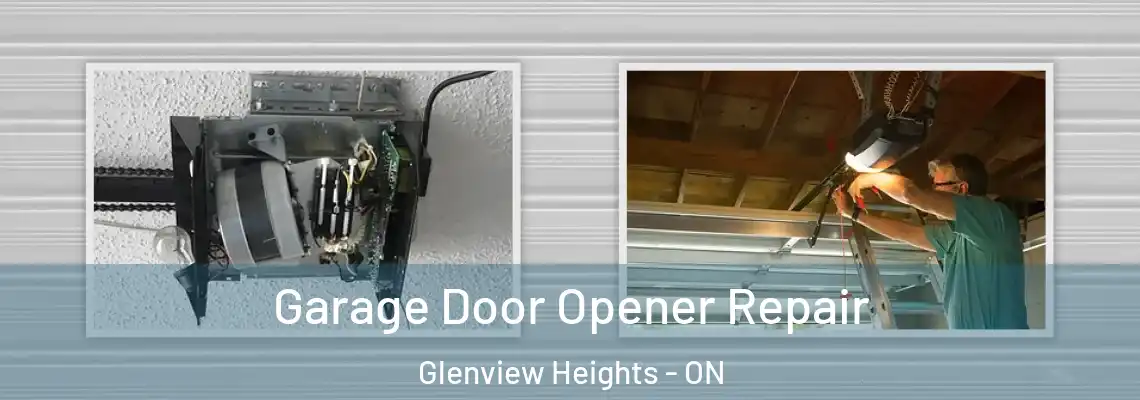 Garage Door Opener Repair Glenview Heights - ON