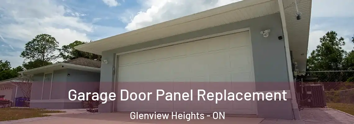 Garage Door Panel Replacement Glenview Heights - ON