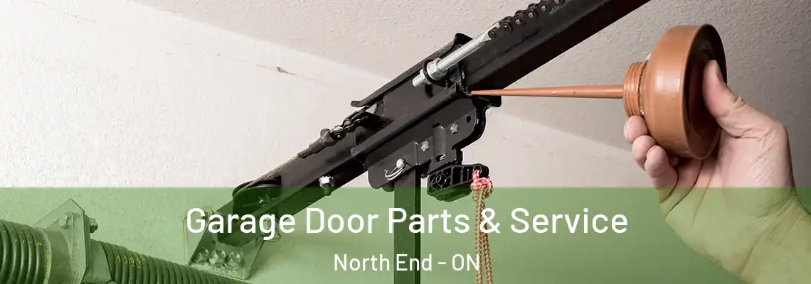Garage Door Parts & Service North End - ON