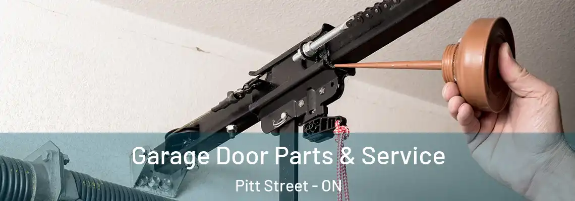 Garage Door Parts & Service Pitt Street - ON
