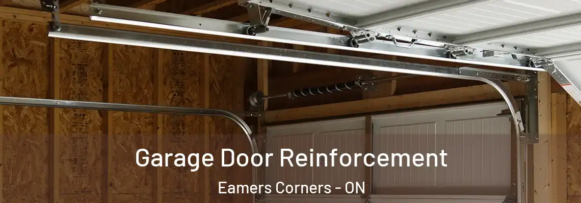 Garage Door Reinforcement Eamers Corners - ON