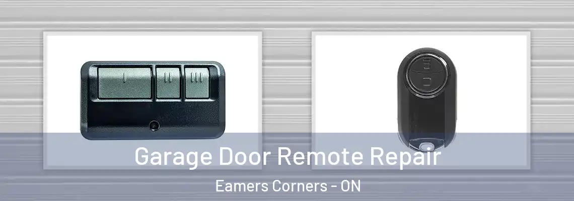 Garage Door Remote Repair Eamers Corners - ON