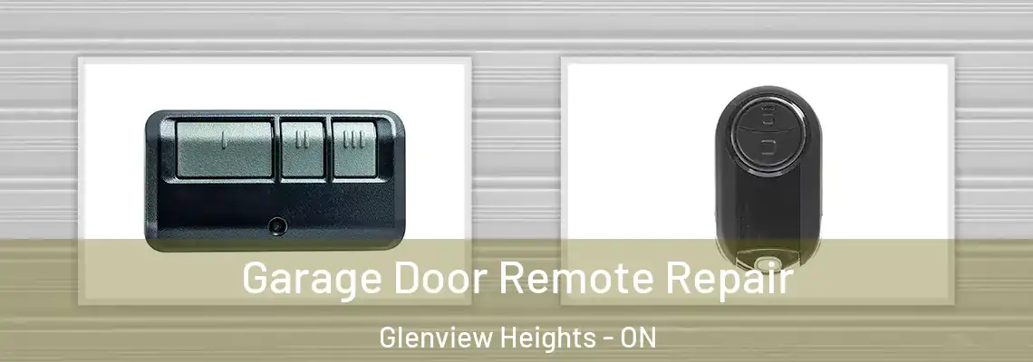 Garage Door Remote Repair Glenview Heights - ON