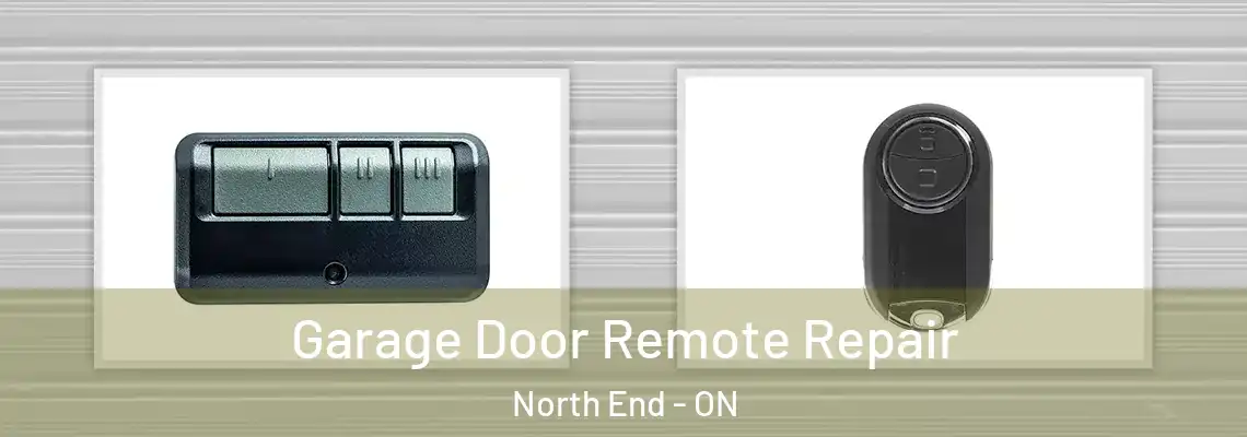 Garage Door Remote Repair North End - ON