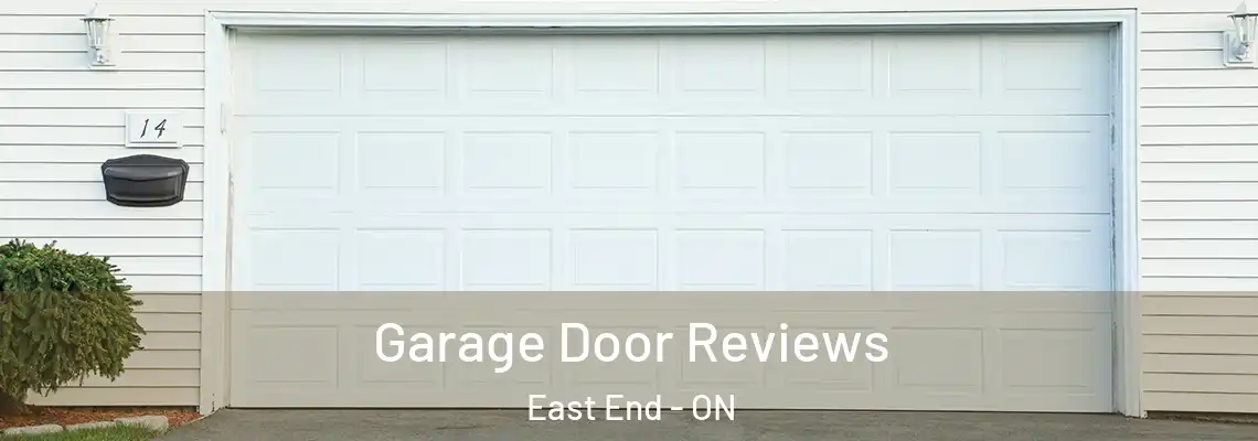 Garage Door Reviews East End - ON