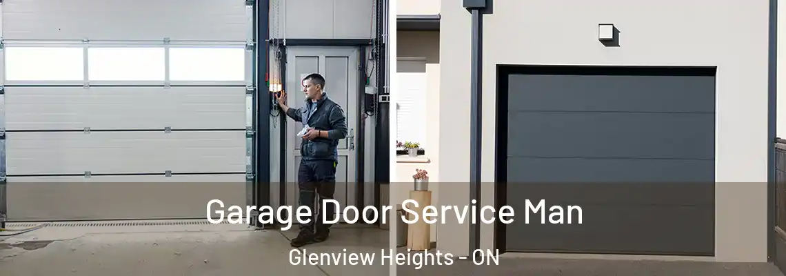 Garage Door Service Man Glenview Heights - ON