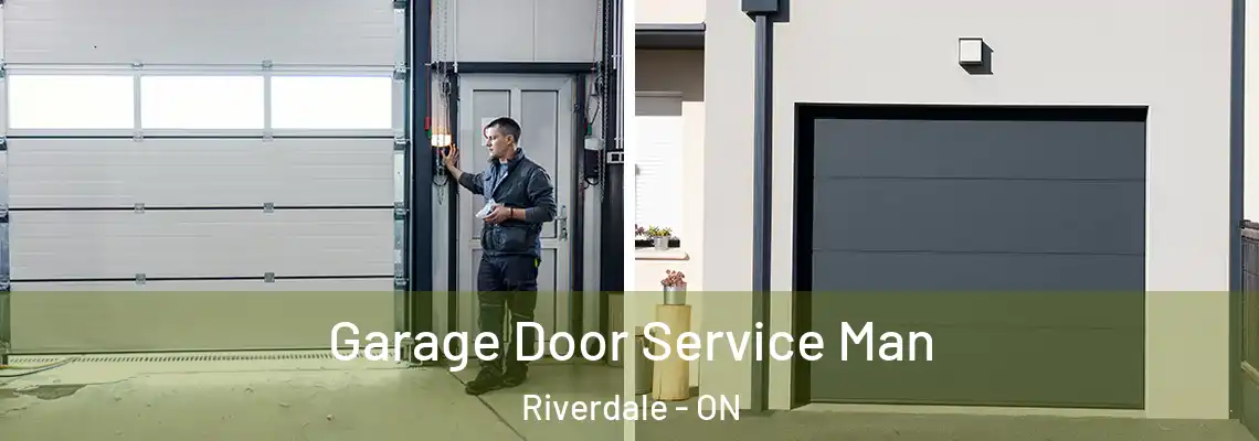Garage Door Service Man Riverdale - ON