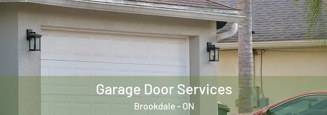 Garage Door Services Brookdale - ON