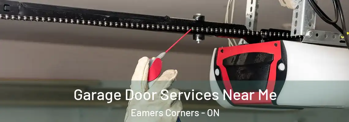 Garage Door Services Near Me Eamers Corners - ON
