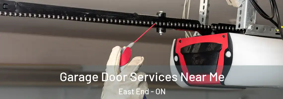 Garage Door Services Near Me East End - ON