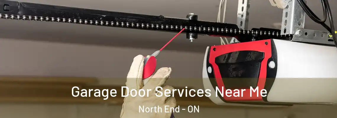 Garage Door Services Near Me North End - ON
