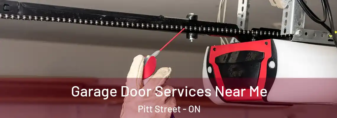Garage Door Services Near Me Pitt Street - ON