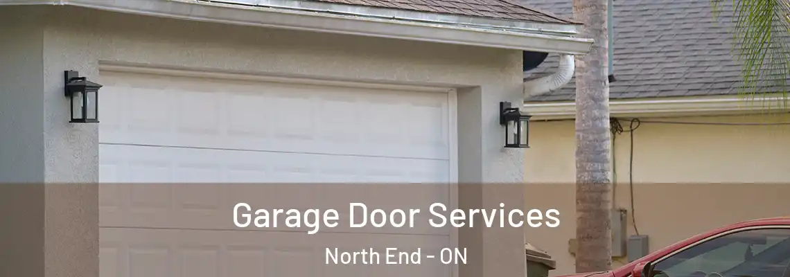 Garage Door Services North End - ON