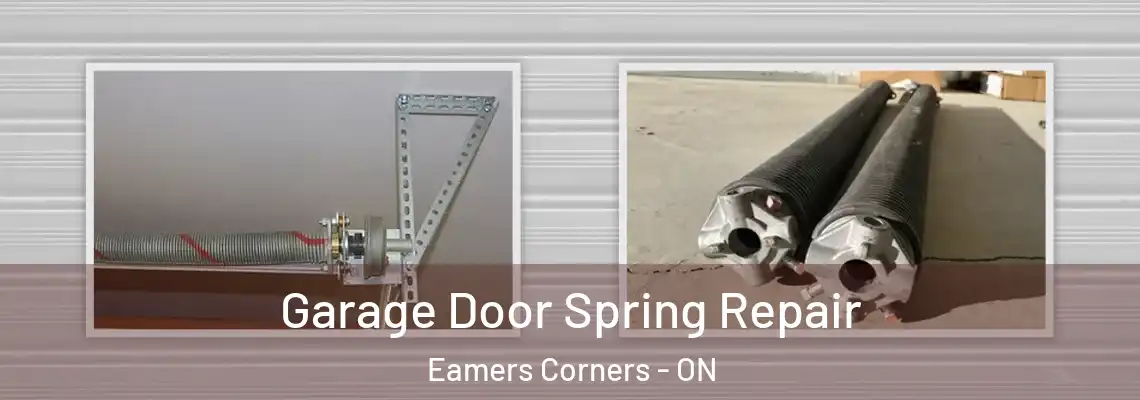 Garage Door Spring Repair Eamers Corners - ON