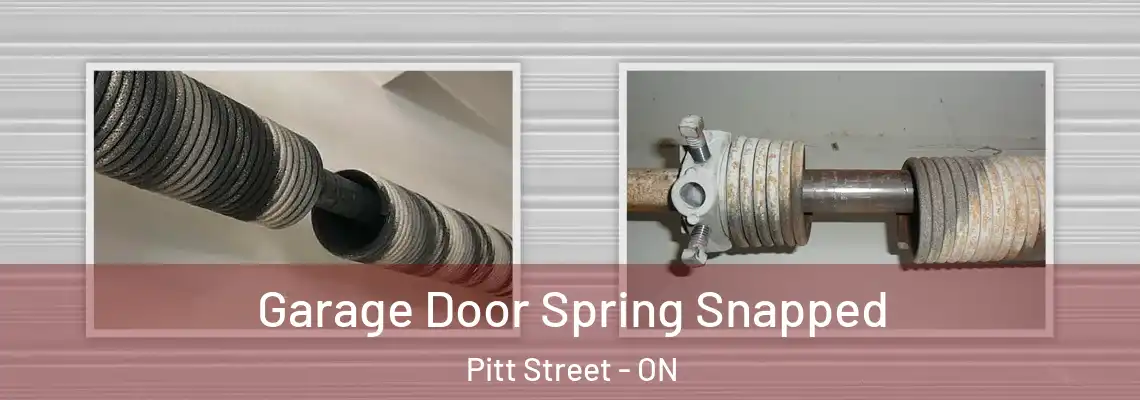 Garage Door Spring Snapped Pitt Street - ON