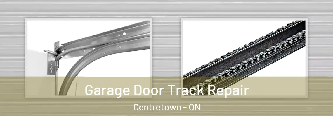 Garage Door Track Repair Centretown - ON
