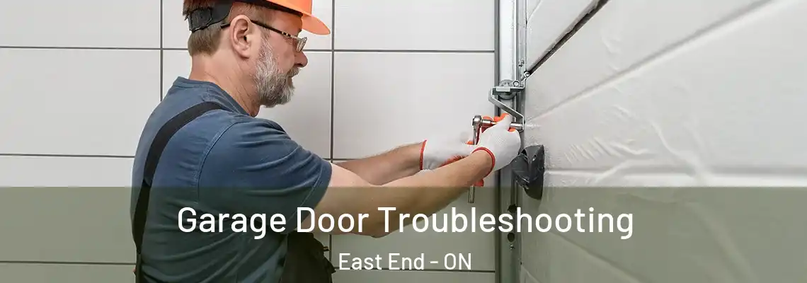 Garage Door Troubleshooting East End - ON
