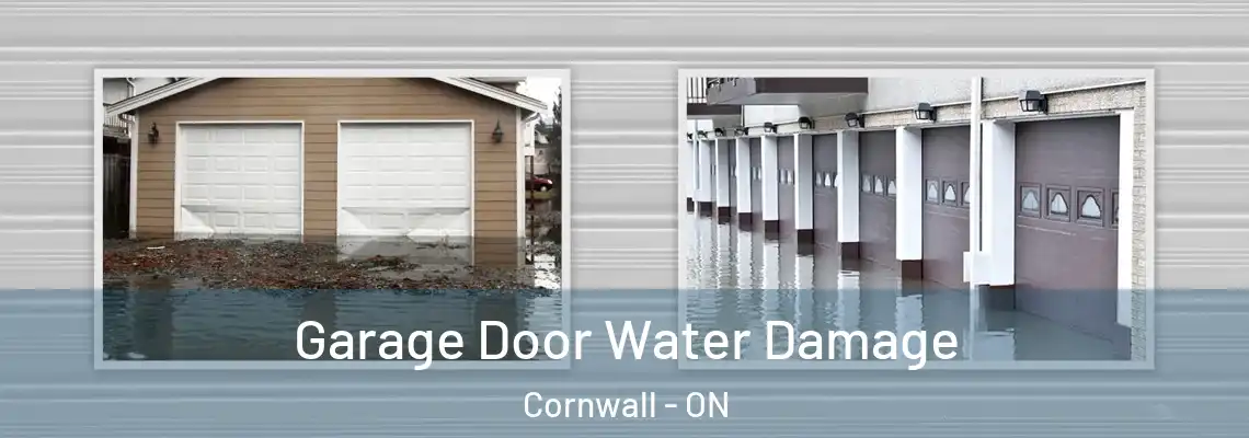 Garage Door Water Damage Cornwall - ON