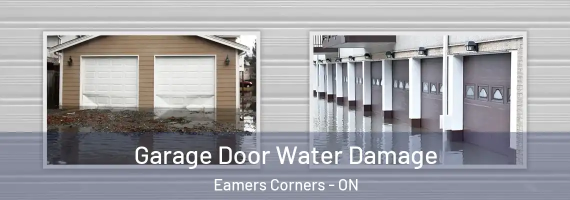 Garage Door Water Damage Eamers Corners - ON