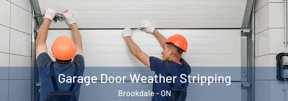 Garage Door Weather Stripping Brookdale - ON