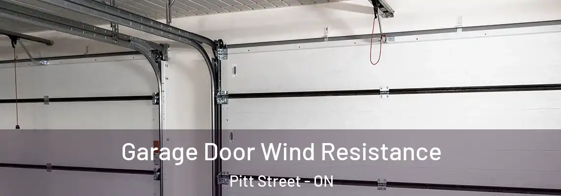 Garage Door Wind Resistance Pitt Street - ON