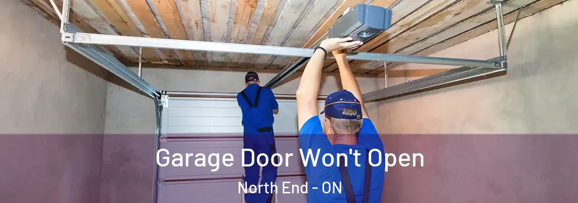 Garage Door Won't Open North End - ON