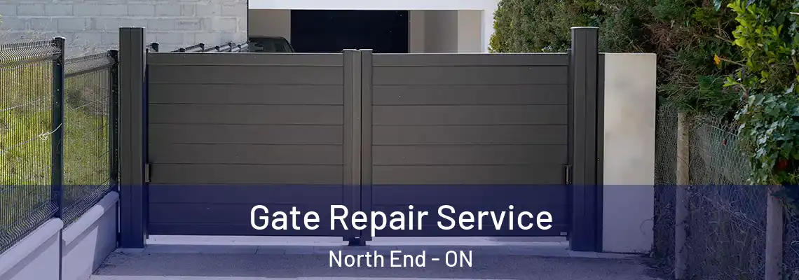 Gate Repair Service North End - ON