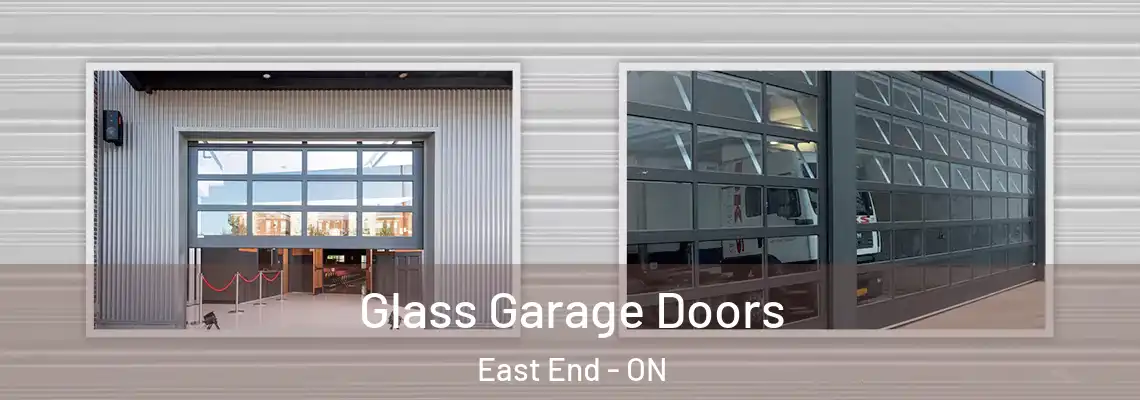 Glass Garage Doors East End - ON