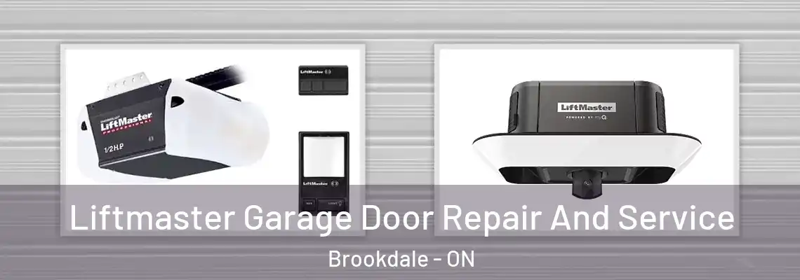 Liftmaster Garage Door Repair And Service Brookdale - ON