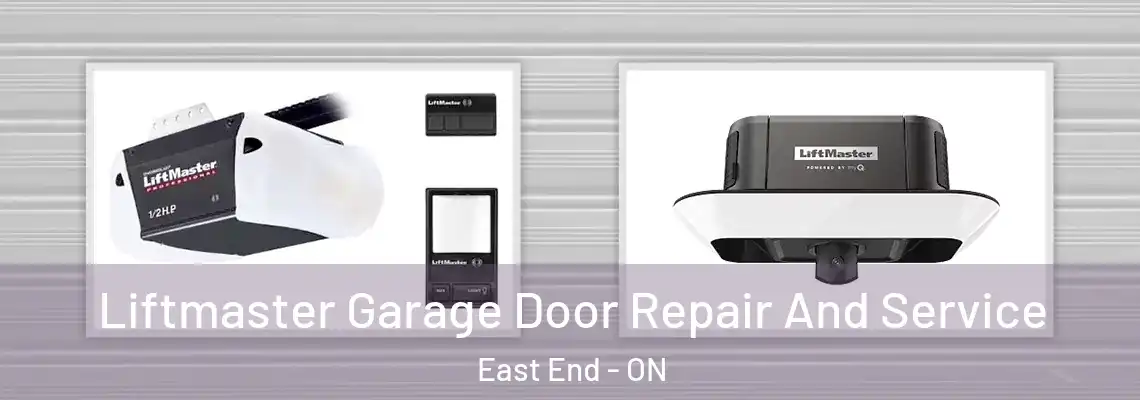 Liftmaster Garage Door Repair And Service East End - ON