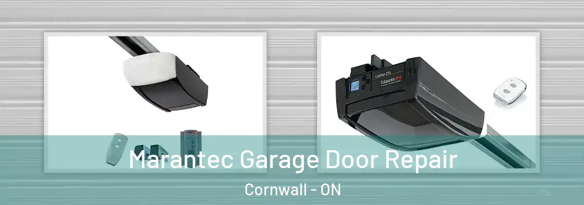 Marantec Garage Door Repair Cornwall - ON