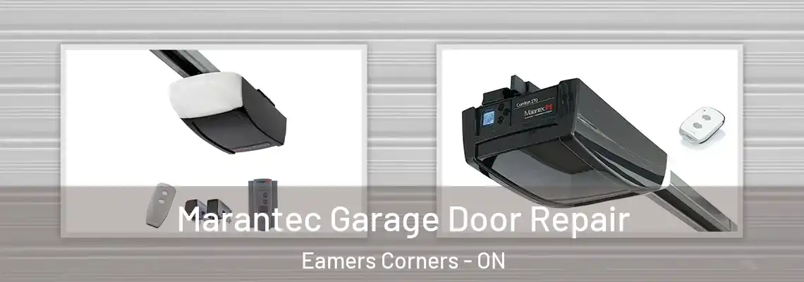 Marantec Garage Door Repair Eamers Corners - ON
