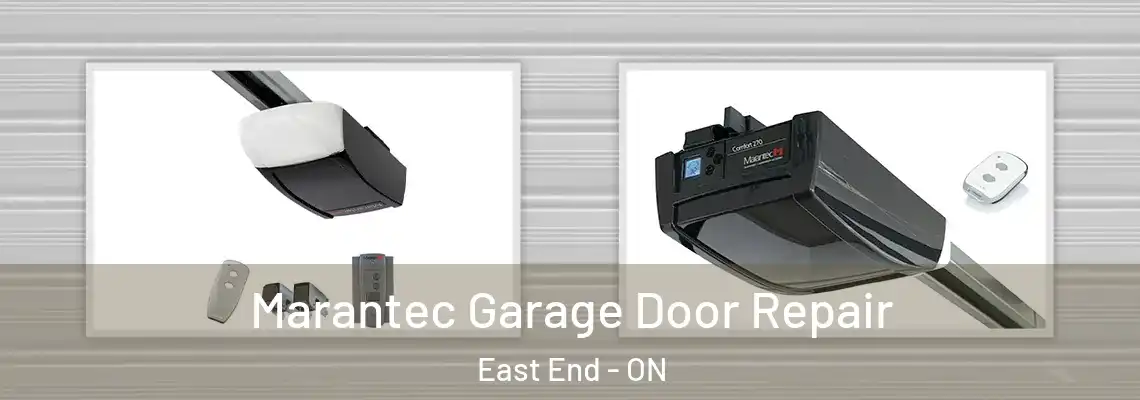 Marantec Garage Door Repair East End - ON