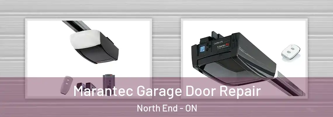 Marantec Garage Door Repair North End - ON