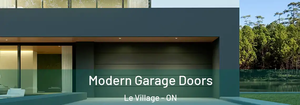 Modern Garage Doors Le Village - ON