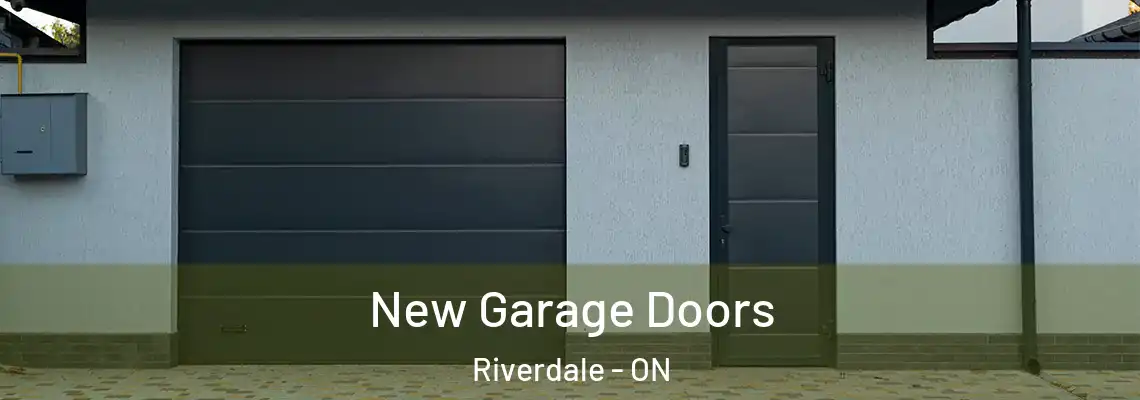New Garage Doors Riverdale - ON
