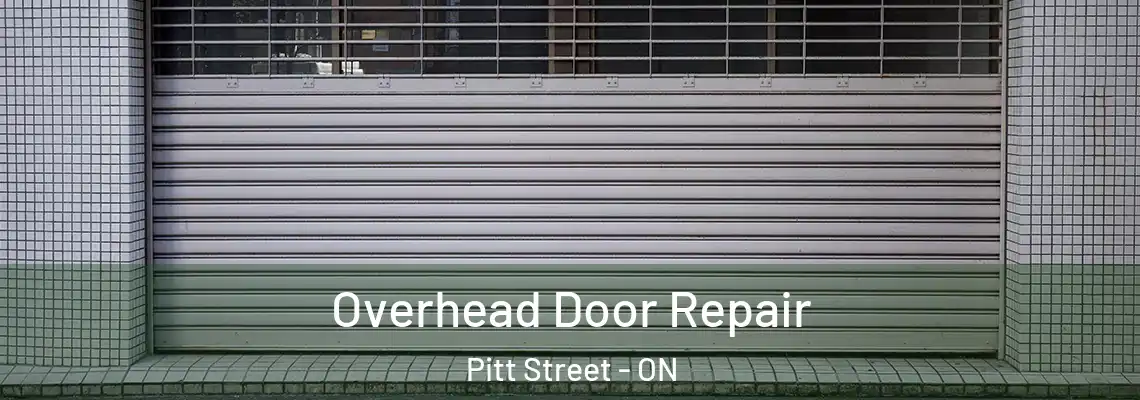 Overhead Door Repair Pitt Street - ON