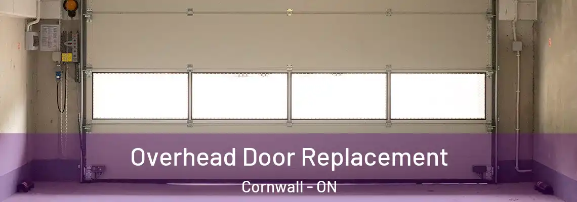 Overhead Door Replacement Cornwall - ON