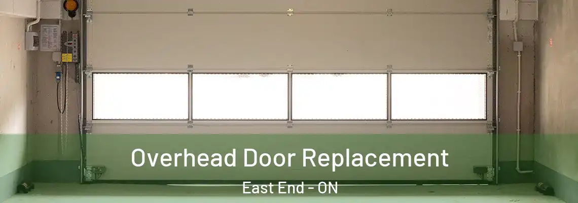 Overhead Door Replacement East End - ON