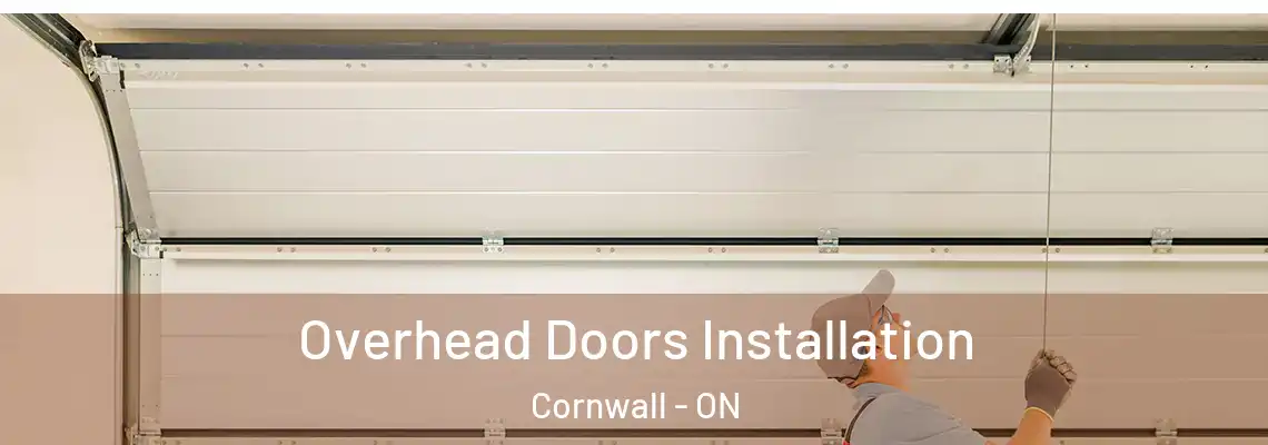 Overhead Doors Installation Cornwall - ON