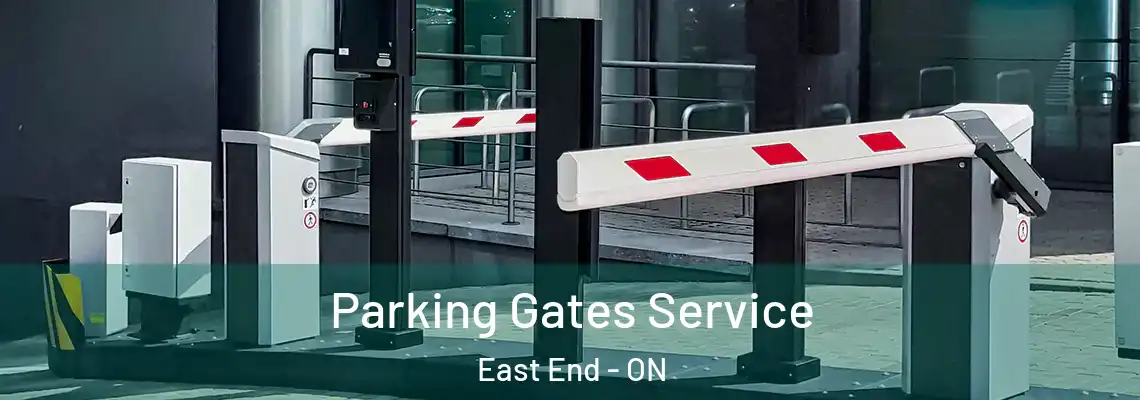 Parking Gates Service East End - ON