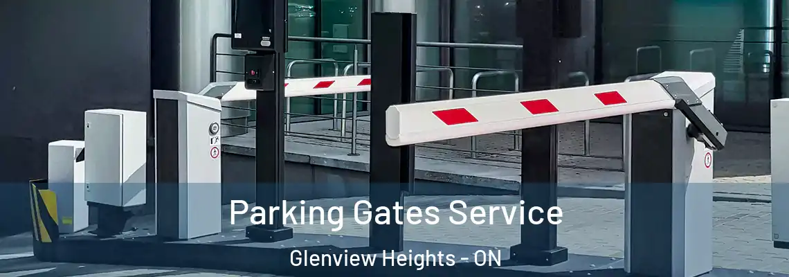 Parking Gates Service Glenview Heights - ON