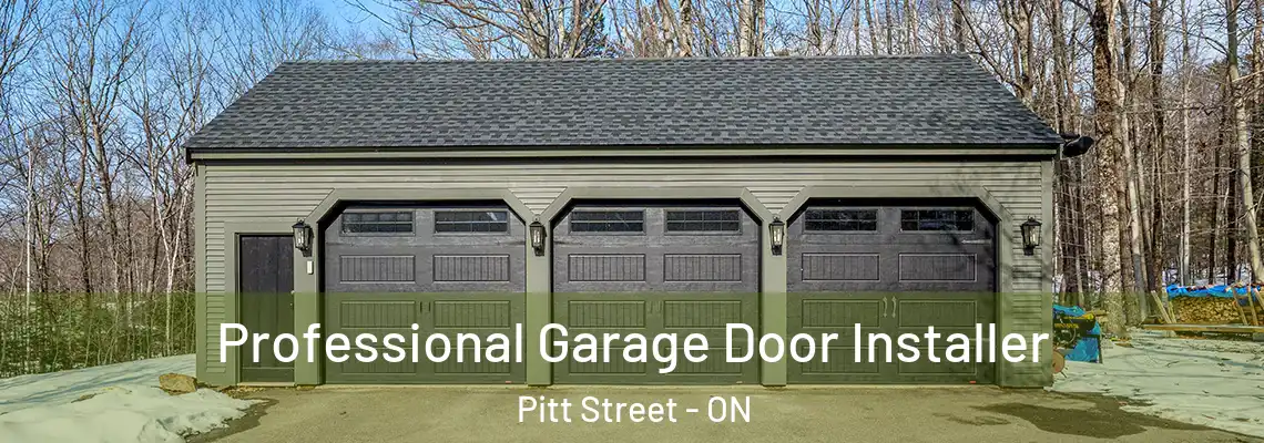 Professional Garage Door Installer Pitt Street - ON