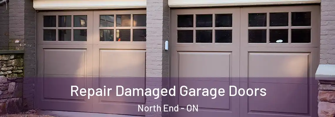 Repair Damaged Garage Doors North End - ON